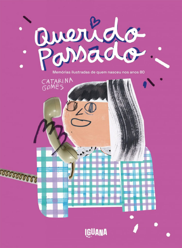 Querido Passado, Catarina Gomes, Deus Me Livro, Crítica, Iguana,