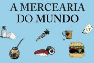 A Mercearia do Mundo, Pierre Singaravélou, Sylvain Venayre, Quetzal, Deus Me Livro, Crítica,