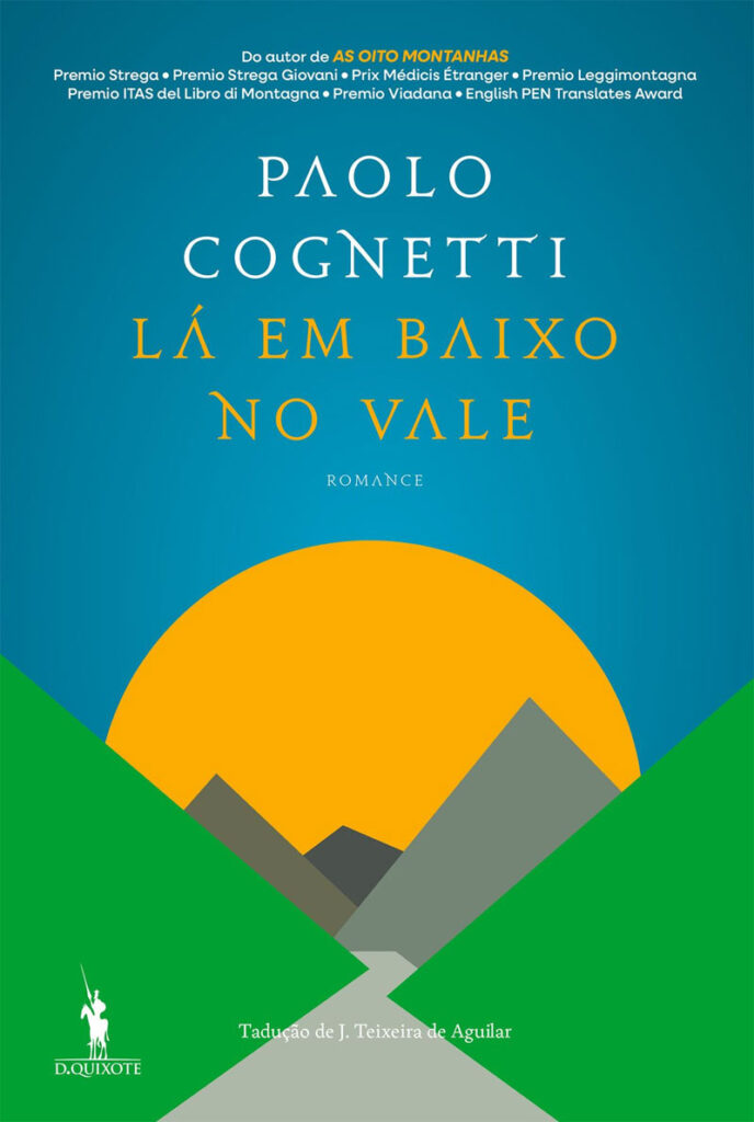 Lá em Baixo no Vale, Paolo Cognetti, Deus Me Livro, Crítica, D. Quixote, Dom Quixote, 