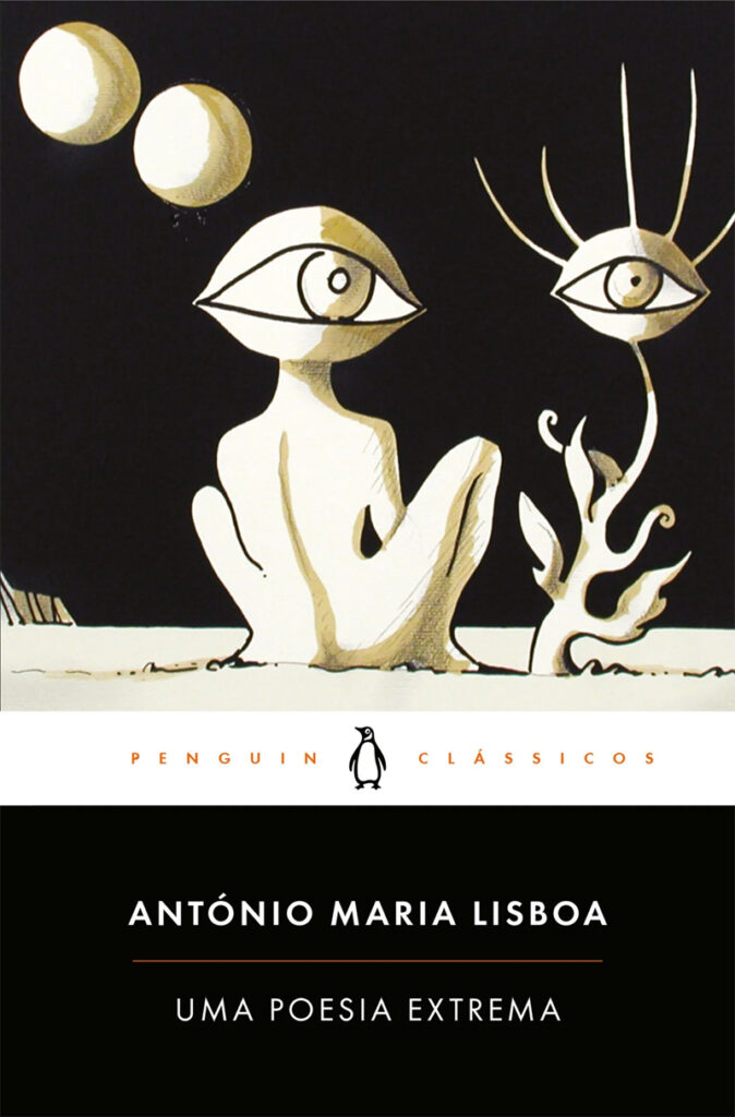 Curtas da Estante, Deus Me Livro, Penguin Clássicos, Uma Poesia Extrema, António Maria Lisboa, 