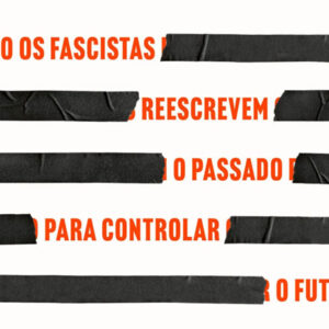 Deus Me Livro, Vogais, Curtas da Estante, Apagar a História, Jason Stanley,
