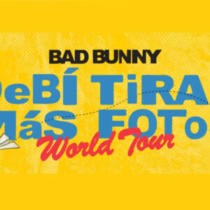 DeBÍ TiRAR MáS FOToS World Tour, Deus Me Livro, Concerto, Live Nation, Rimas Nation, Bad Bunny, DeBÍ TiRAR MáS FOToS,
