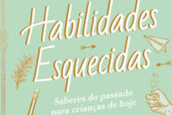 Deus Me Livro, Crítica, Fábula, Manual de Habilidades Esquecidas, Elaine Batiste, Natalie Crowley,