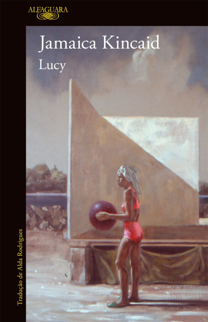 Lucy, Jamaica Kincaid, Deus Me Livro, Crítica, Alfaguara,