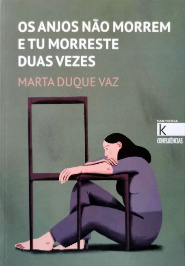 Os anjos não morrem e tu morreste duas vezes, Marta Duque Vaz, Kalandraka, Deus Me Livro, Confluências,