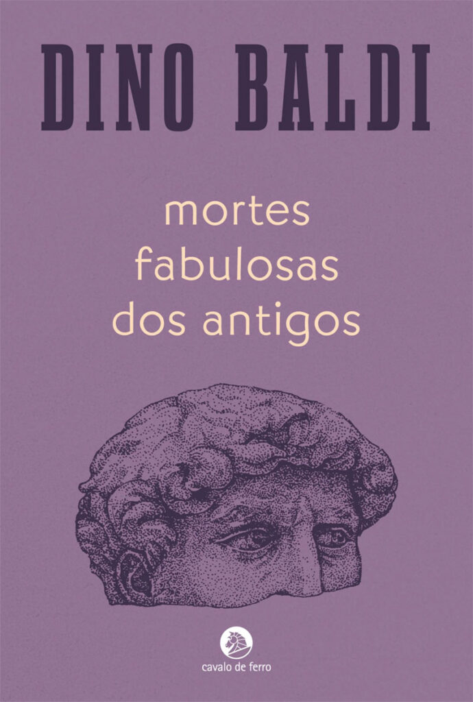 Mortes Fabulosas dos Antigos, Dino Baldi, Cavalo de Ferro, Deus Me Livro, Crítica,
