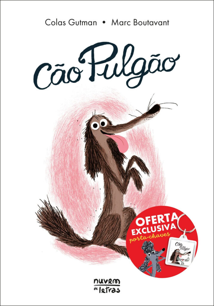 Cão Pulgão, Penguin, Nuvem de Letras, Deus Me Livro, Colas Gutam, Marc Boutavant, Cão Pulgão vai à escola, Cão Pulgão vai à praia, 