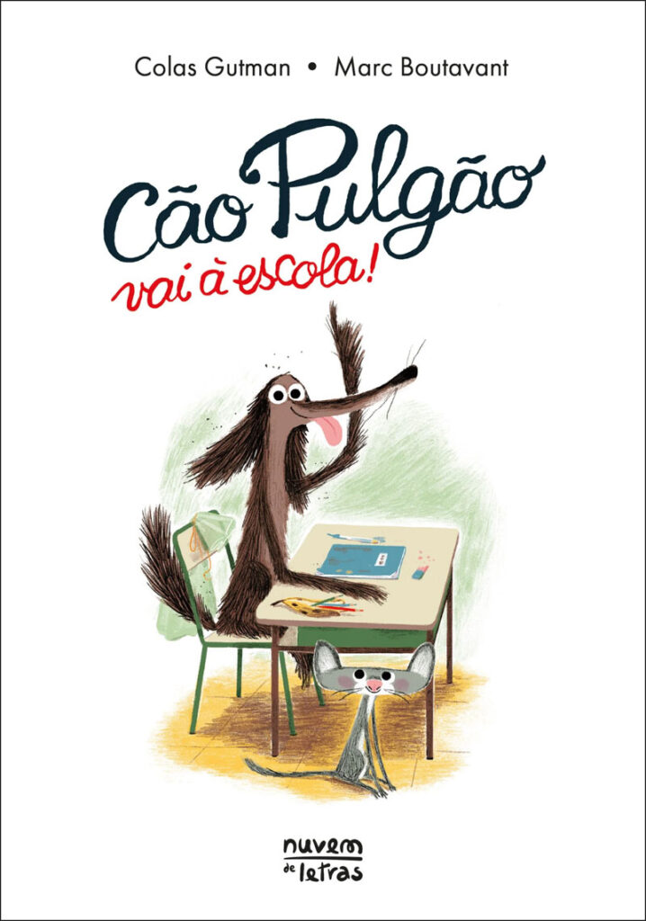 Cão Pulgão, Penguin, Nuvem de Letras, Deus Me Livro, Colas Gutam, Marc Boutavant, Cão Pulgão vai à escola, Cão Pulgão vai à praia, 