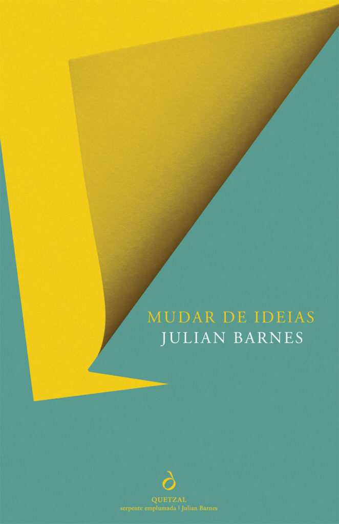 Mudar de Ideias, Julian Barnes, Deus Me Livro, Crítica, Quetzal, 