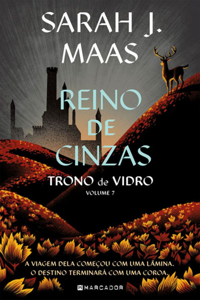 Reino de Cinzas, Sarah J. Maas, Deus Me Livro, Crítica, Marcador, Trono de Vidro,