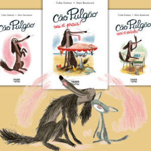 Cão Pulgão, Penguin, Nuvem de Letras, Deus Me Livro, Colas Gutam, Marc Boutavant, Cão Pulgão vai à escola, Cão Pulgão vai à praia,