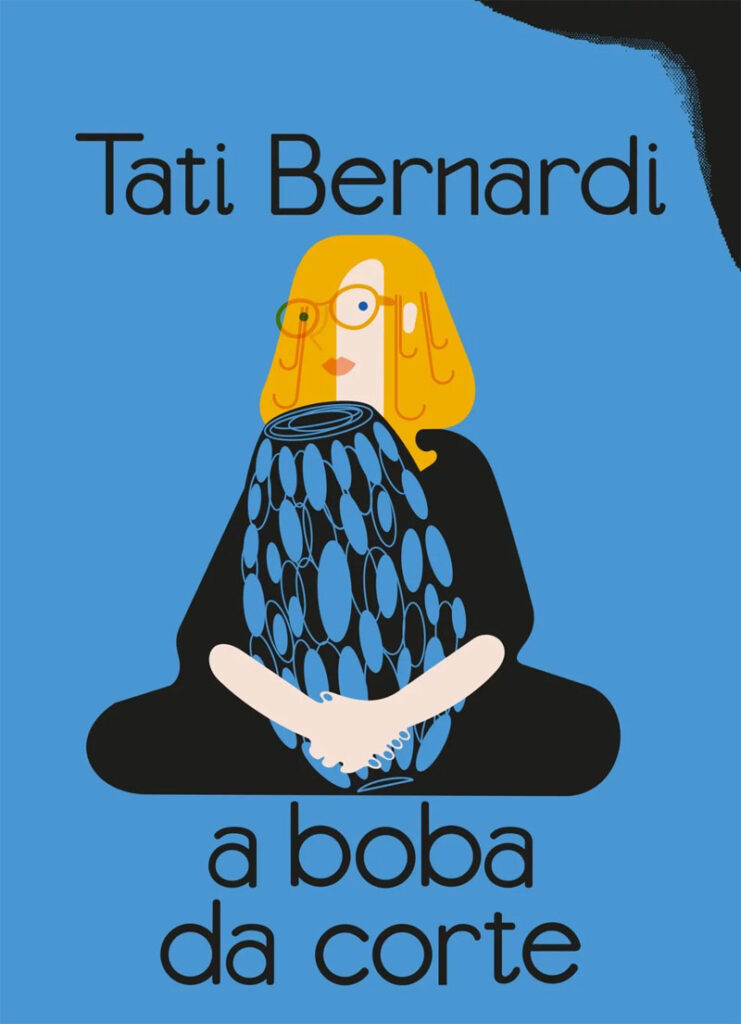 A Boba da Corte, Tati Bernardi, Tinta da China, Deus Me Livro, Crítica,