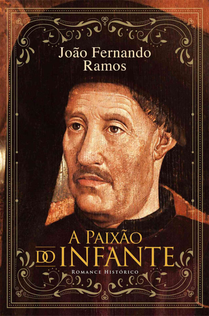 Curtas da Estante, Deus Me Livro, Oficina do Livro, A Paixão do Infante, João Fernando Ramos,