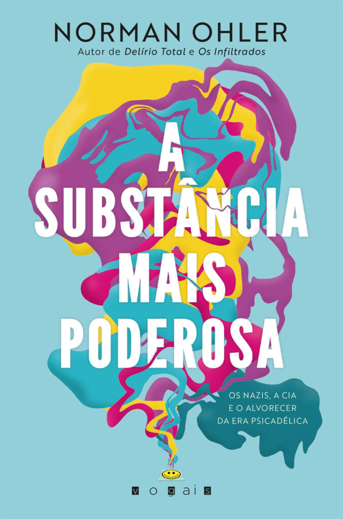 A Substância Mais Poderosa, Norman Ohler, Deus Me Livro, Crítica, Vogais,
