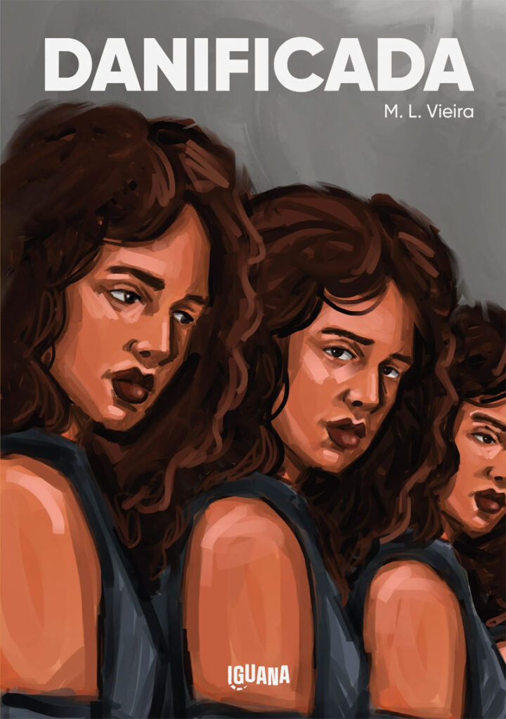 Danificada, Deus Me Livro, Crítica, Iguana, M. L. Vieira,