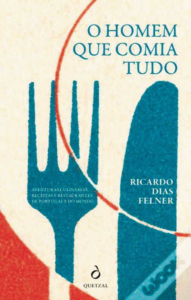 Curtas da Estante, O Homem Que Comia Tudo, Ricardo Dias Felner, Deus Me Livro, Quetzal,