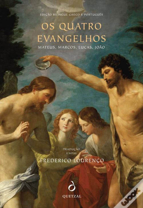 Curtas da Estante, Os Quatro Evangelhos, Mateus, Marcos, Lucas, João, Frederico Lourenço, Quetzal,Deus Me Livro,
