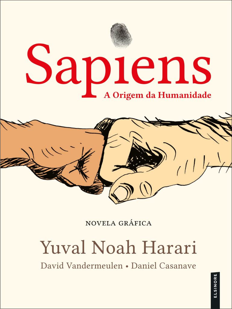 Sapiens: A Origem da Humanidade, Elsinore, Deus Me Livro, Crítica, Yuval Noah Harari, David Vandermeulen, Daniel Casanace,