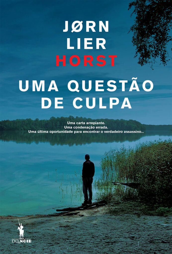 Curtas da Estante, Uma Questão de Culpa, Jorn Lier Horst, Deus Me Livro, D. Quixote, Dom Quixote,
