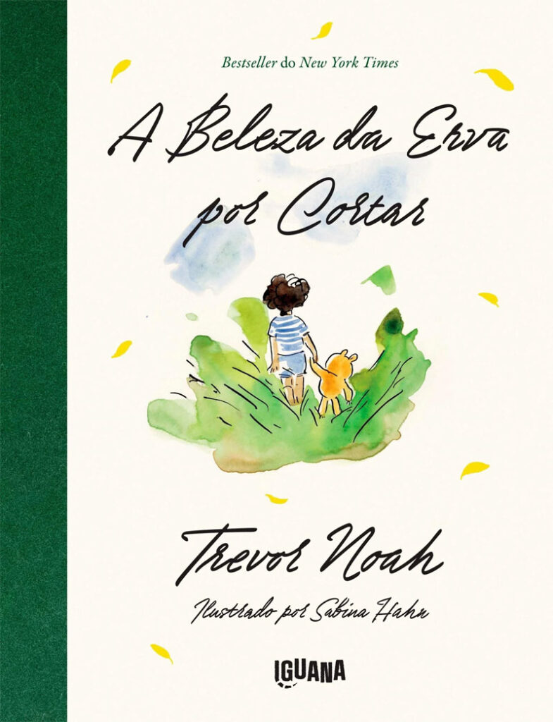A Beleza da Erva por Cortar, Trevor Noah, Sabina Hahn, Deus Me Livro, Crítica, Iguana,