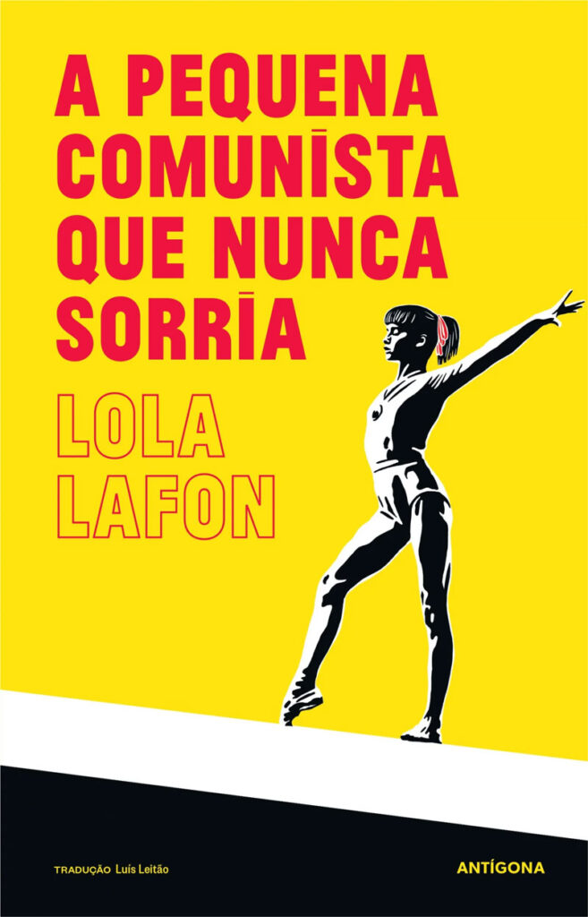 A Pequena Comunista que Nunca Sorria, Lola Lafon, Deus Me Livro, Crítica, Antígona,