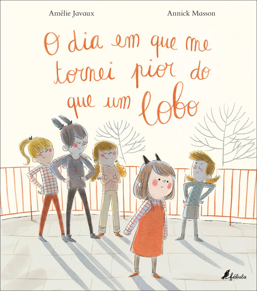 O dia em que me tornei pior do que um lobo, Deus Me Livro, Fábula, Crítica, Amélie Javaux, Annick Masson,