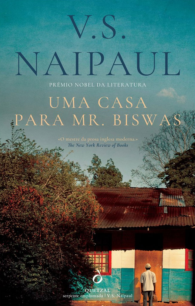 Uma Casa para Mr. Biswas, V. S. Naipaul, Deus Me Livro, Crítica, Quetzal, 