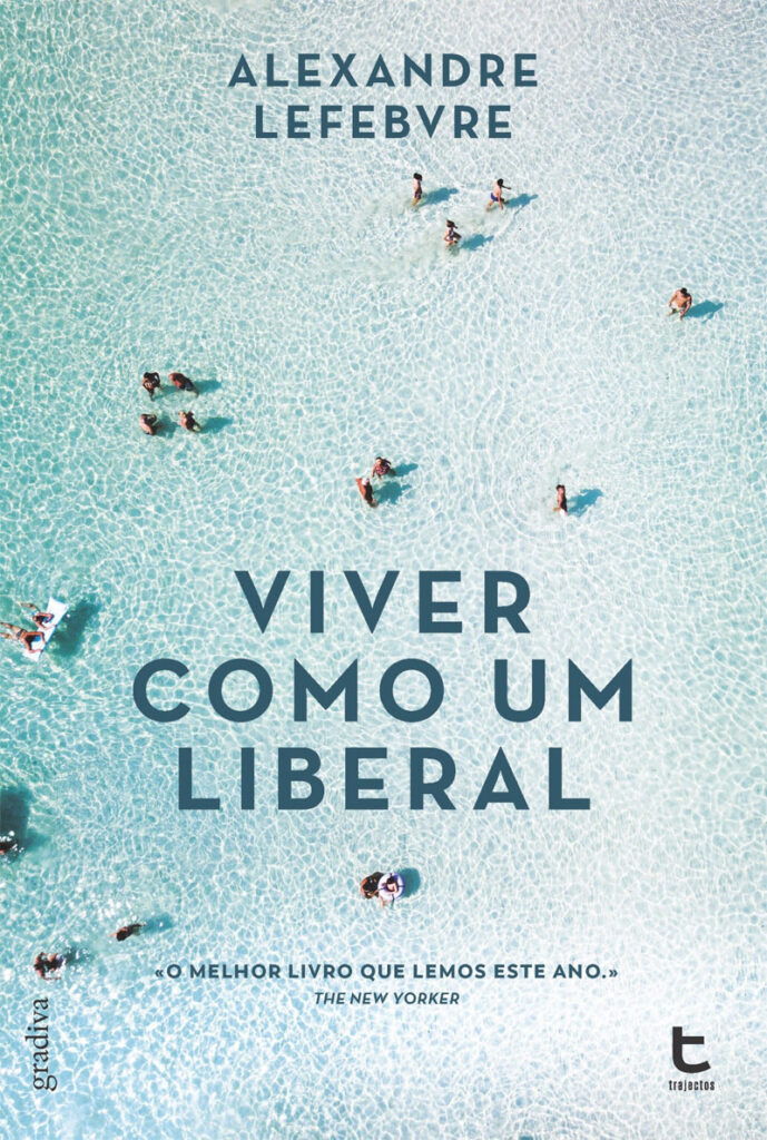 Curtas da Estante, Deus Me Livro, Gradiva, Viver Como Um Liberal, Alexandre Lefebvre,