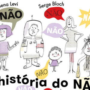A História do Não, Eléna Lévi, Serge Bloch, Deus Me Livro, Crítica, Orfeu Negro,