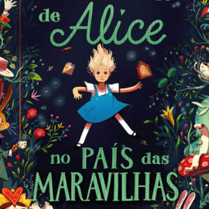 As Aventuras de Alice no País das Maravilhas, Lewis Carroll, Joe Todd-Stanton, Nuvem de Letras, Deus Me Livro, Crítica,