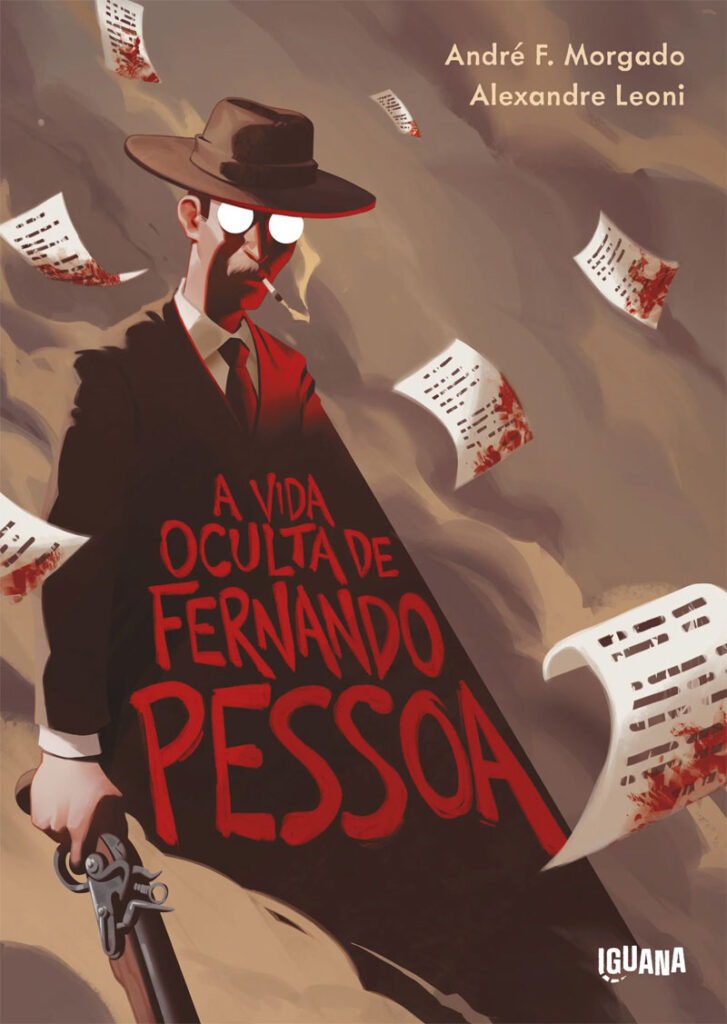 Curtas da Estante, Iguana, Deus Me Livro, A Vida Oculta de Fernando Pessoa, André F. Morgado, Alexandre Leoni,