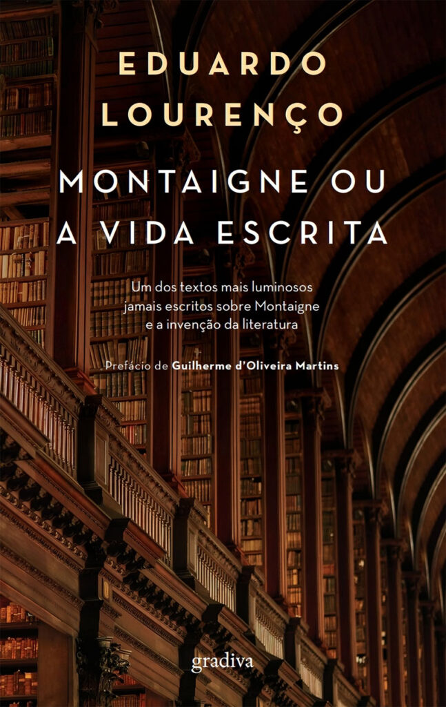 Curtas da Estante, Montaigne ou a Vida Escrita, Eduardo Lourenço, Deus Me Livro, Gradiva,