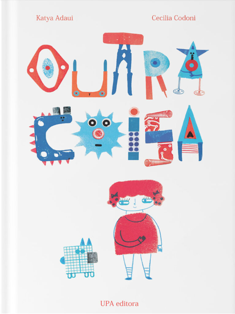 Outra Coisa, UPA, UPA Editora, Deus Me Livro, Crítica, Katya Adaui, Cecilia Codoni,