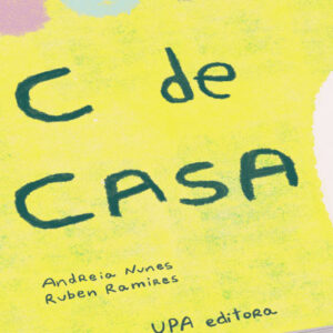 Deus Me Livro, Crítica, UPA editora, C de Casa, Andreia Nunes, Rubem Ramires,