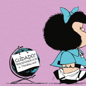 Curtas da Estante, Mafalda a Presidente, Quino, Iguana, Deus Me Livro,