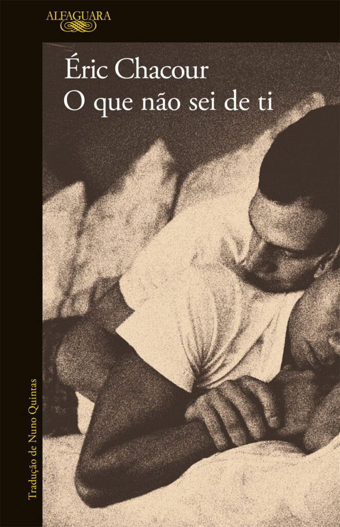 O Que Não Sei de Ti, Éric Chacour, Alfaguara, Deus Me Livro, Crítica,