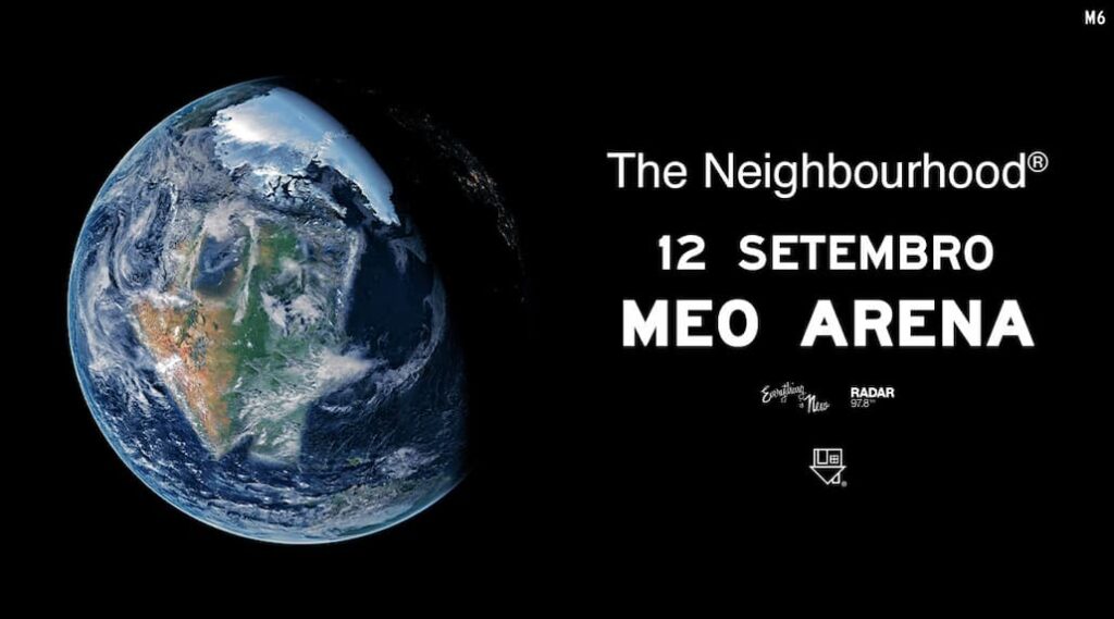 The Neighbourhood  Me vro, Concerto, Everything New, The Wourld Tour, MEO Arena,