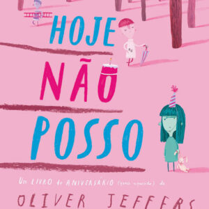 Hoje Não Posso, Oliver Jeffers, Orfeu Negro, Crítica, Deus Me Livro,