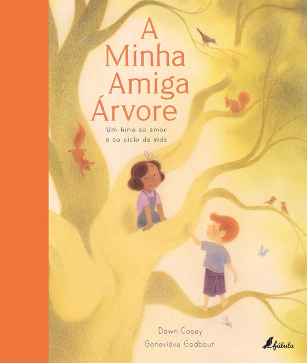 A Minha Amiga Árvore, Fábula, Deus Me Livro, Dawn Casey, Geneviève Godbout, Crítica,
