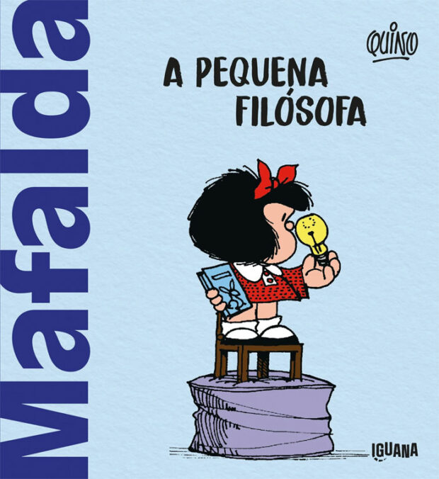Curtas da Estante, Deus Me Livro, Iguana, Mafalda: A Pequena Filósofa, Mafalda, A Pequena Filósofa,