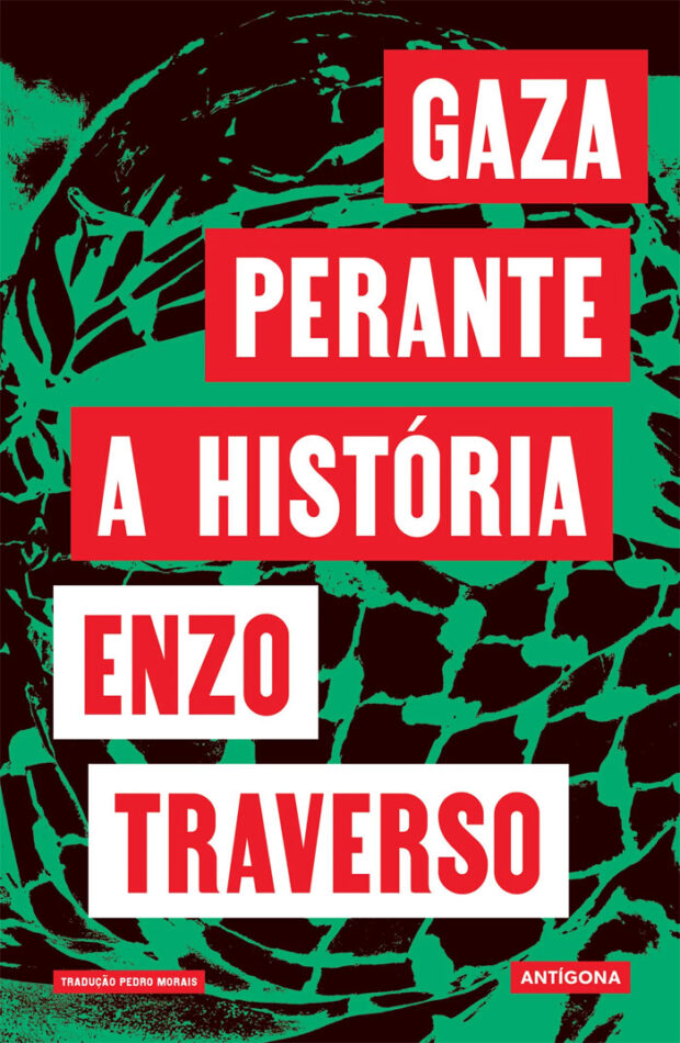 Curtas da Estante, Gaza Perante a História, Enzo Traverso, Deus Me Livro, Antígona,