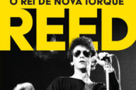 Curtas da Estante, Deus Me Livro, Casa das Letras, Lou Reed - O Rei de Nova Iorque, Will Hermes,