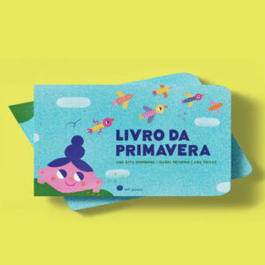 Livro da Primavera, Deus Me Livro, Crítica, UPA Editora, Ana Rita Domingos, Isabel Peixeiro, Ana Seixas,