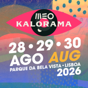 MEO Kalorama, MEO Kalorama 2026, Deus Me Livro, Last Tour, Last Tour Portugal, Maro,