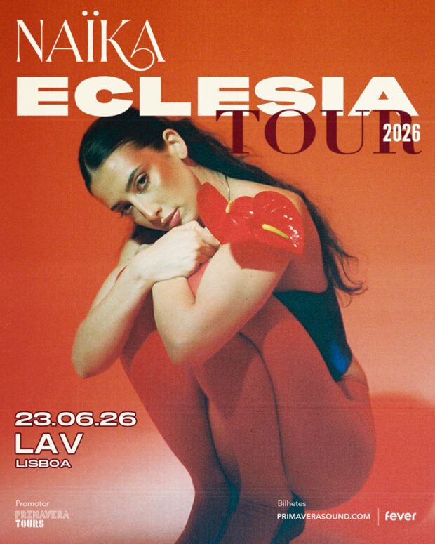 Primavera Tours Portugal, Primavera Tours, Deus Me Livro, Concerto, LAV, Lisboa ao Vivo, Naïka,