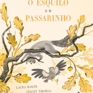 O Esquilo e o Passarinho, Deus Me Livro, Fábula, Crítica, Laura Baker, Stacey Thomas,