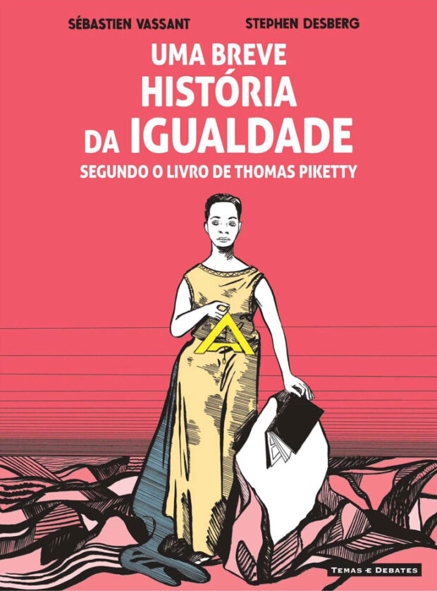 Uma Breve História da Igualdade, Sébastien Vassant, Stephen Desberg, Thomas Piketty, Deus Me Livro, Temas e Debates, Crítica,