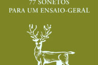 Curtas da Estante, Deus Me Livro, Assírio & Alvim, 77 Sonetos para um Ensaio Geral, Bernardo Maria Salgado,