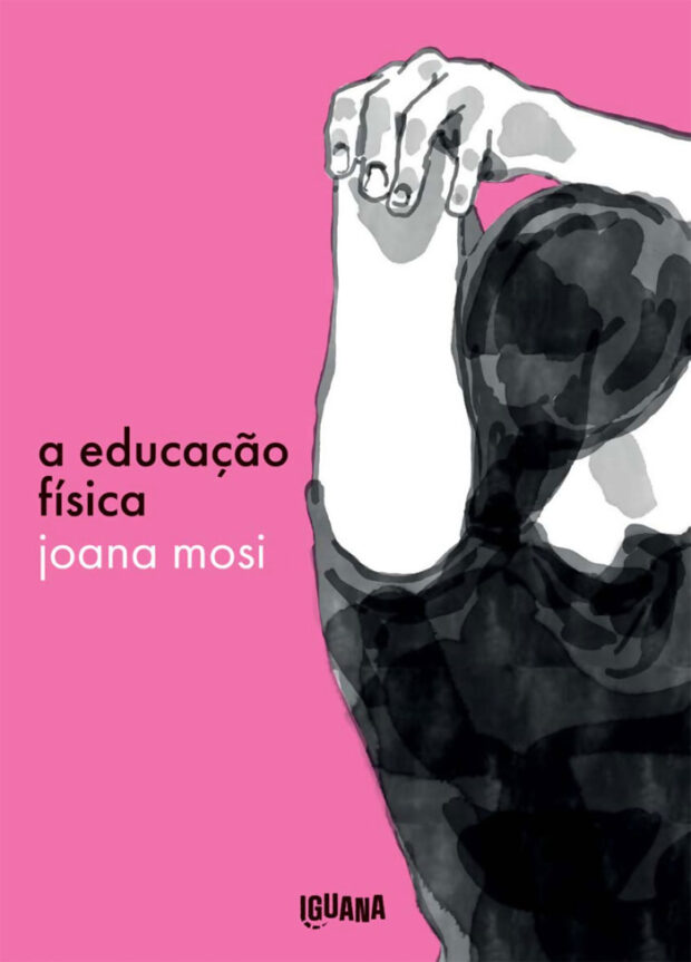 A Educação Física, Joana Mosi, Deus Me Livro, Crítica, Iguana, Crítica,
