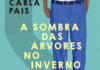 Curtas da Estante, Leya, Deus Me Livro, A Sombra das Árvores no Inverno, Carla Pais,